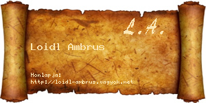Loidl Ambrus névjegykártya
